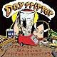 Ｄａｙ　ｔｒｉｐｐｅｒ「１３ｓｏｎｇｓ，１６ｍｉｎｕｔｅｓ　ｉｎｓｔｅａｄ　ｏｆ　ｇｒｅｅｔｉｎｇ」