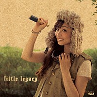 今井麻美「 ｌｉｔｔｌｅ　ｌｅｇａｃｙ」