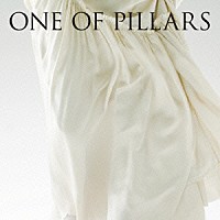 鬼束ちひろ「 ＯＮＥ　ＯＦ　ＰＩＬＬＡＲＳ　～ＢＥＳＴ　ＯＦ　ＣＨＩＨＩＲＯ　ＯＮＩＴＳＵＫＡ　２０００－２０１０～」