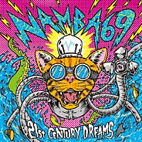 ＮＡＭＢＡ６９「 ２１ｓｔ　ＣＥＮＴＵＲＹ　ＤＲＥＡＭＳ」