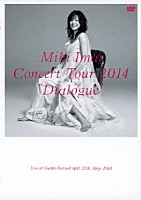 今井美樹「 Ｃｏｎｃｅｒｔ　Ｔｏｕｒ　２０１４　“Ｄｉａｌｏｇｕｅ”　－Ｌｉｖｅ　ａｔ　Ｏｓａｋａ　Ｆｅｓｔｉｖａｌ　Ｈａｌｌ－」