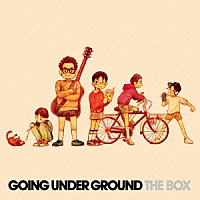 ＧＯＩＮＧ　ＵＮＤＥＲ　ＧＲＯＵＮＤ「 ＴＨＥ　ＢＯＸ」