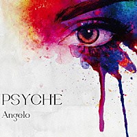 Ａｎｇｅｌｏ「 ＰＳＹＣＨＥ」