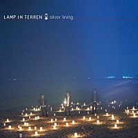 ＬＡＭＰ　ＩＮ　ＴＥＲＲＥＮ「 ｓｉｌｖｅｒ　ｌｉｎｉｎｇ」