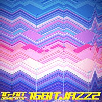 １６－ＢＩＴ　Ｇｅｎｅｒａｔｏｒ「 １６ＢＩＴ　ＪＡＺＺ２」