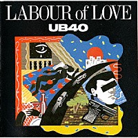 ＵＢ４０「 レイバー・オブ・ラヴ」