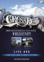 （Ｖ．Ａ．）「 ＣＲＯＳＳＲＯＡＤ　ＣＲＵＩＳＩＮ’　－Ｂｏｒｎ　ｏｎ　ｔｈｅ　Ｎｅｉｇｈｂｏｒｈｏｏｄ－　ＧＡＹＡ－Ｋ　“ＴＨＥ　ＲＥＡＬ”　Ｗ　ＲＥＬＥＡＳＥ　ＰＡＲＴＹ　ｏｎ　５．０４．２０１４＠」