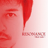 竹本孝之「 ＲＥＳＯＮＡＮＣＥ～Ｒｅｄ　ｓｉｄｅ～」