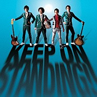 ＴＨＥ　ＴＯＮ－ＵＰ　ＭＯＴＯＲＳ「 ＫＥＥＰ　ＯＮ　ＳＴＡＮＤＩＮＧ！！」