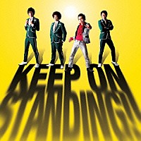 ＴＨＥ　ＴＯＮ－ＵＰ　ＭＯＴＯＲＳ「 ＫＥＥＰ　ＯＮ　ＳＴＡＮＤＩＮＧ！！」