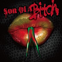 ＢＯＲＮ「 Ｓｏｎ　Ｏｆ　Ａ　Ｂｉｔｃｈ」