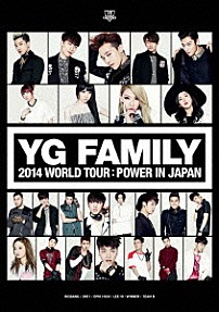 （Ｖ．Ａ．） ２ＮＥ１ ＷＩＮＮＥＲ ＥＰＩＫ　ＨＩＧＨ ＥＰＩＫ　ＨＩＧＨ　＆　ＤＡＲＡ（ｆｒｏｍ　２ＮＥ１） ＢＩＧＢＡＮＧ ＷＩＮＮＥＲ　＆　ＴＥＡＭ　Ｂ Ｇ－ＤＲＡＧＯＮ（ｆｒｏｍ　ＢＩＧＢＡＮＧ）　＆　ＣＬ（ｆｒｏｍ　２ＮＥ１）「ＹＧ　ＦＡＭＩＬＹ　２０１４　ＷＯＲＬＤ　ＴＯＵＲ：ＰＯＷＥＲ　ＩＮ　ＪＡＰＡＮ」