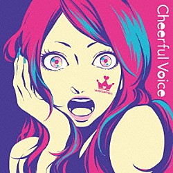 ヲタみん「Ｃｈｅｅｒｆｕｌ　Ｖｏｉｃｅ」