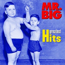 ＭＲ．ＢＩＧ「ＭＲ．ＢＩＧ　グレイテスト・ヒッツ」