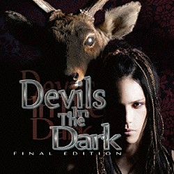 大村孝佳「Ｄｅｖｉｌｓ　Ｉｎ　Ｔｈｅ　Ｄａｒｋ－ＦＩＮＡＬ　ＥＤＩＴＩＯＮ－」