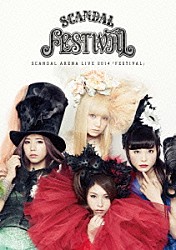 ＳＣＡＮＤＡＬ「ＳＣＡＮＤＡＬ　ＡＲＥＮＡ　ＬＩＶＥ　２０１４　「ＦＥＳＴＩＶＡＬ」」