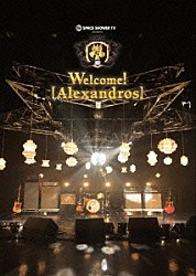 ［Ａｌｅｘａｎｄｒｏｓ］「ＳＰＡＣＥ　ＳＨＯＷＥＲ　ＴＶ　ｐｒｅｓｅｎｔｓ　Ｗｅｌｃｏｍｅ！　［Ａｌｅｘａｎｄｒｏｓ］」