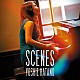 畑野芳恵「ＳＣＥＮＥＳ」