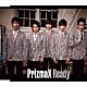 ＰｒｉｚｍａＸ「Ｒｅａｄｙ」