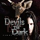 大村孝佳「Ｄｅｖｉｌｓ　Ｉｎ　Ｔｈｅ　Ｄａｒｋ－ＦＩＮＡＬ　ＥＤＩＴＩＯＮ－」