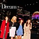 Ｄｒｅａｍ「こんなにも」