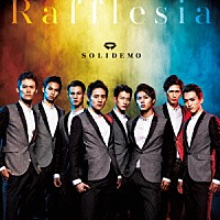 ＳＯＬＩＤＥＭＯ「 Ｒａｆｆｌｅｓｉａ」