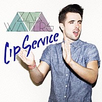 ザック・ウォータース「 Ｌｉｐ　Ｓｅｒｖｉｃｅ　（Ｄｅｌｕｘｅ　Ｅｄｉｔｉｏｎ）」