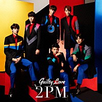 ２ＰＭ「 Ｇｕｉｌｔｙ　Ｌｏｖｅ」