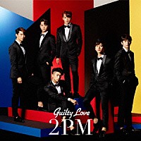 ２ＰＭ「 Ｇｕｉｌｔｙ　Ｌｏｖｅ」