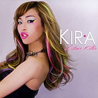 ＫＩＲＡ「 Ｌｉｓｔｅｎｅｒ　ｋｉｌｌｅｒ」