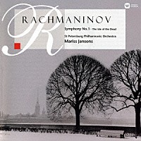 マリス・ヤンソンス「 ラフマニノフ：交響曲　第１番　交響詩≪死の島≫」