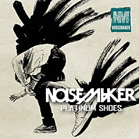 ＮＯＩＳＥ　ＭＡＫＥＲ「 Ｐｌａｔｉｎｕｍ　ｓｈｏｅｓ」