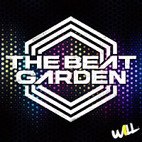 ＴＨＥ　ＢＥＡＴ　ＧＡＲＤＥＮ「 ＷＩＬＬ」