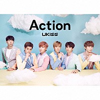 ＵＫＩＳＳ「 Ａｃｔｉｏｎ」