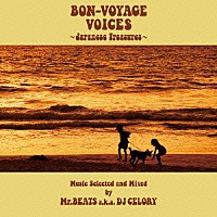 Ｍｒ．ＢＥＡＴＳ　ａｋａ　ＤＪ　ＣＥＬＯＲＹ「 ＢＯＮ－ＶＯＹＡＧＥ　ＶＯＩＣＥＳ　～Ｊａｐａｎｅｓｅ　Ｔｒｅａｓｕｒｅｓ～Ｍｕｓｉｃ　Ｓｅｌｅｃｔｅｄ　ａｎｄ　Ｍｉｘｅｄ　ｂｙ　Ｍｒ．ＢＥＡＴＳ　ａ．ｋ．ａ　ＤＪ　ＣＥＬＯＲＹ」