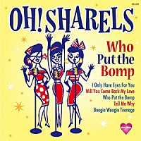 Ｏｈ！Ｓｈａｒｅｌｓ「 Ｗｈｏ　Ｐｕｔ　ｔｈｅ　Ｂｏｍｐ」