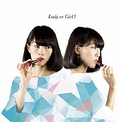 野佐怜奈とブルーヴァレンタインズ「Ｌａｄｙ　ｏｒ　Ｇｉｒｌ？」