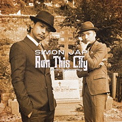 ＳＩＭＯＮ　ＪＡＰ「Ｒｕｎ　Ｔｈｉｓ　Ｃｉｔｙ」