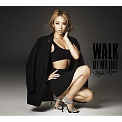 Ｋｏｄａ　Ｋｕｍｉ「ＷＡＬＫ　ＯＦ　ＭＹ　ＬＩＦＥ」