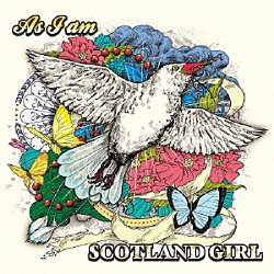 ＳＣＯＴＬＡＮＤ　ＧＩＲＬ「Ａｓ　Ｉ　ａｍ」