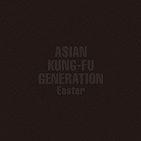 ＡＳＩＡＮ　ＫＵＮＧ－ＦＵ　ＧＥＮＥＲＡＴＩＯＮ「 Ｅａｓｔｅｒ」