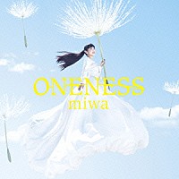 ｍｉｗａ「 ＯＮＥＮＥＳＳ」