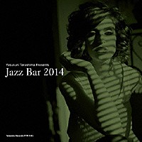 （Ｖ．Ａ．）「 寺島靖国プレゼンツ　Ｊａｚｚ　Ｂａｒ　２０１４」