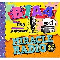 Ｂ１Ａ４「 ＭＩＲＡＣＬＥ　ＲＡＤＩＯ－２．５ｋＨｚ－ｖｏｌ．１」