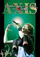 高橋直純「 Ｎａｏｚｕｍｉ　Ｔａｋａｈａｓｈｉ　Ａ’ＬＩＶＥ　２０１４『ＶＯＩＣＥ　ＲＥＮＤＥＺＶＯＵＳ　ＴＯＵＲ－ＡＸＩＳ－』」