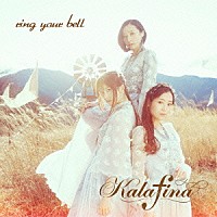 Ｋａｌａｆｉｎａ「 ｒｉｎｇ　ｙｏｕｒ　ｂｅｌｌ」