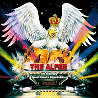 ＴＨＥ　ＡＬＦＥＥ「 デビュー４０周年　スペシャルコンサート　ａｔ　日本武道館」