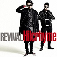 Ｈｉｌｃｒｈｙｍｅ「 ＲＥＶＩＶＡＬ」