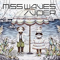 ＭＥＧＡＭＡＳＳＯ「 ＭＩＳＳ　ＷＡＶＥＳ／ＶＩＰＥＲ」