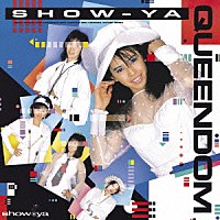 ＳＨＯＷ－ＹＡ「 ＱＵＥＥＮＤＯＭ　＋１」